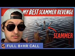 My Best Revenge Scam Call Ever - [full 8+hr call]