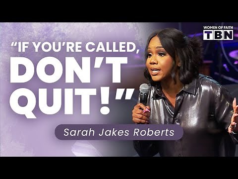 Sarah Jakes Roberts: How to Keep the Faith When It's Hard & Win Your Battle | Women of Faith on TBN