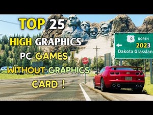 Top 25 REALISTIC Games for LOW END PC | 2GB RAM | 4GB RAM | 128MB | 512MB | VRAM |Dual Core PC's