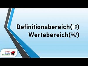 Mathe ● Definitionsmenge, Wertemenge | SimpleSchoolEducation