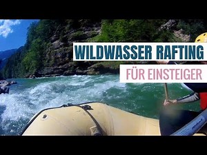 Wildwasser Rafting für Einsteiger | Tipps für Anfänger