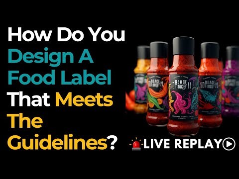 🚨LIVE SESSION🚨 How To Create A Food Label To Comply With The Guidelines