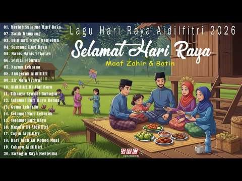 Koleksi Lagu Hari Raya Aidilfitri 2026 🌙 Suasana Raya Penuh Kegembiraan & Nostalgia - Lagu Raya 2026