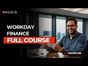 Workday Finance Full Course | ZaranTech