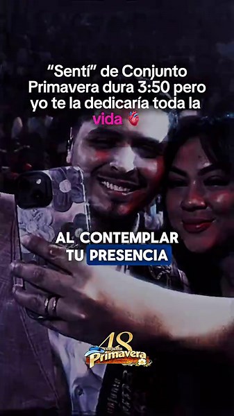 Conjunto Primavera: Dedicando 'Sentí' a los Amores