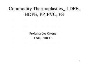 Commodity Thermoplastics_ LDPE, HDPE, PP, PVC, PS - SlideServe
