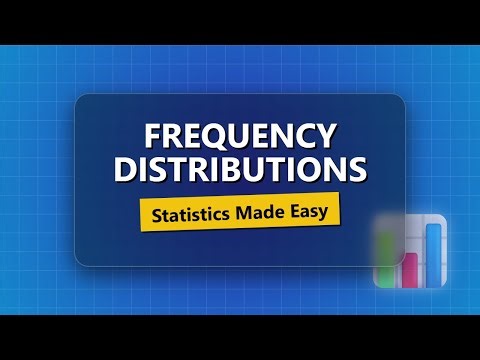 Organizing Data: Frequency Distributions (Statistics for Beginners)