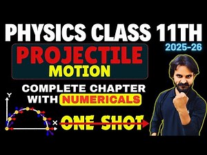 Projectile Motion in 1 Shot | Full Chapter | Class 11 | Chap 3 | Motion in a Plane | Anil Sir