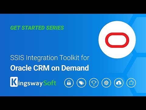SSIS Integration Toolkit for Oracle CRM On Demand - Get Started