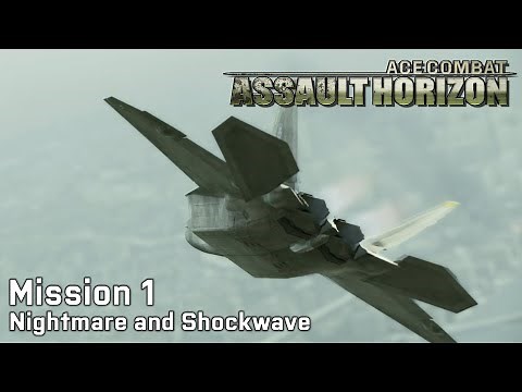 Ace Combat Assault Horizon: Mission 1 - Nightmare and Shockwave (Ace Difficulty)