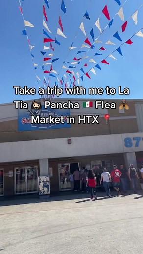 Exploring La Tia Pancha Flea Market in Houston, Texas