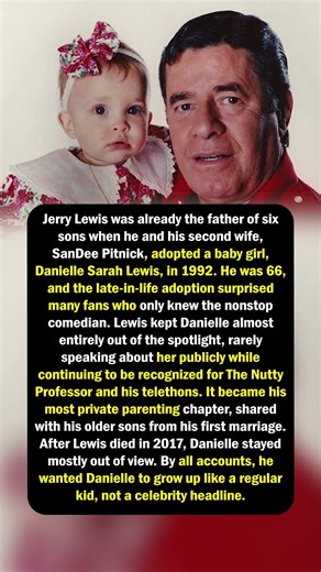 Jerry Lewis Adopted Danielle at 66