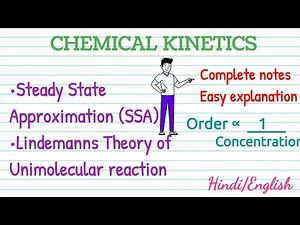 Lindemann Theory of Unimolecular reaction | Steady State Approximation SSA | Chemical Kinetics