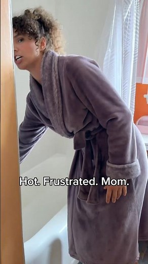 Hot. Frustrated. Mom.