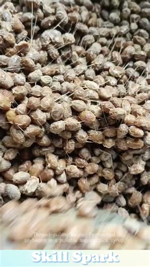 Thread-pulling Beans: Fermented soybeans in a pullable sugar-spice syrup.