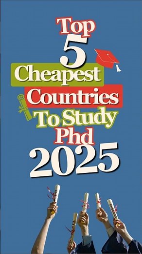 🎓 Top 5 Cheapest Countries to Study a PhD in 2025!