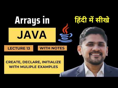Arrays in Java (Hindi) | Create Declare Intialize with examples | Java Tutorial | Amit Thinks