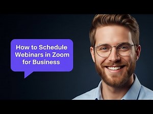 How to Schedule Webinars in Zoom for Business
