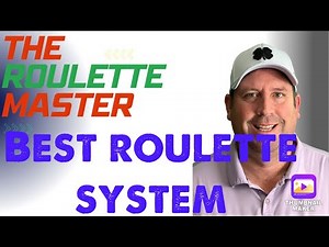 STILL THE BEST ROULETTE SYSTEM
