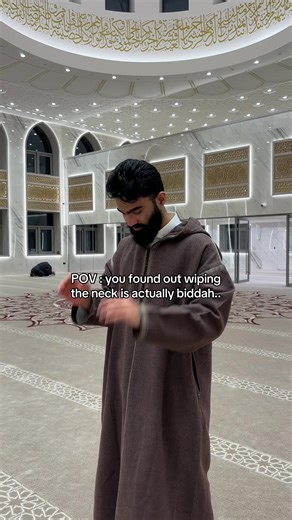 Understanding Biddah: Wiping the Neck in Wudu