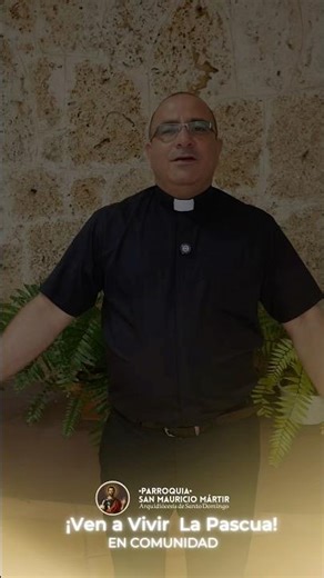 Feliz Pascua de Resurección les desea nuestro Párroco El Reverendo Padre Kennedy Rodríguez🙏🏼