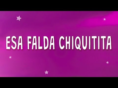 Esa falda chiquitita - Myke Towers - LA FALDA (Letra)