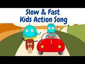 Fast and Slow Action song for kids| Kids Playtime Activity Song| Movement Song for Preschoolers