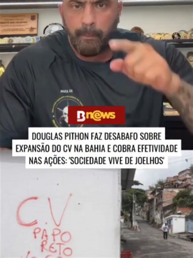 Comando Vermelho na Bahia: alerta de investigador Douglas Pithon