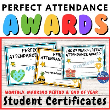Perfect Attendance Awards Student Recognition Monthly Marking Period End of Year