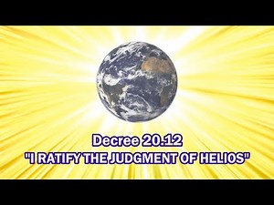 Decree 20.12 “I RATIFY THE JUDGMENT OF HELIOS” [v.1]