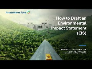 Step by Step: How to Draft an Environmental Impact Statement (EIS)