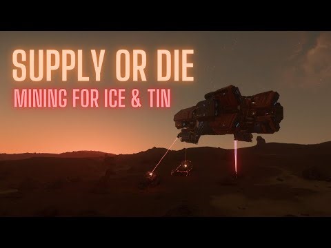 Supply or Die - Mining for Tin & Ice in Pyro!!!