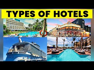 Different Types of Hotels You Should Know About 🏨✨