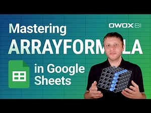Mastering ARRAYFORMULA in Google Sheets: A Complete Guide