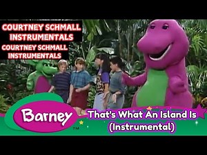 Barney: That's What An Island Is (Instrumental)