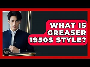 What Is Greaser 1950s Style? - The Sharp Dressed Gent