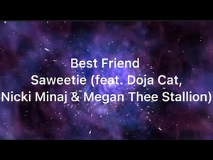 Best Friend Saweetie (feat. Doja Cat,Nicki Minaj & Megan Thee Stallion) {Mashup} (Lyrics)