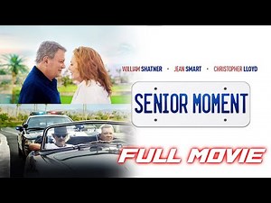 Senior Moment (2021) | Full Comedy Movie | William Shatner, Christopher Lloyd, Denise Dubarry