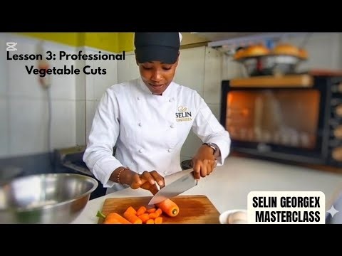 Culinary Masterclass – Lesson 3: Professional Vegetable Cuts