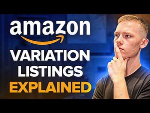 Amazon Variation Listings Explained (Parent vs Child)