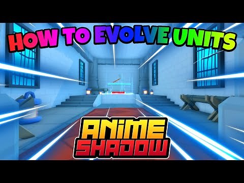 How To Evolve Units In Anime Shadow (Complete Guide)