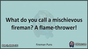 Fireman - Jokes, Puns, Wordplays, and Laughter