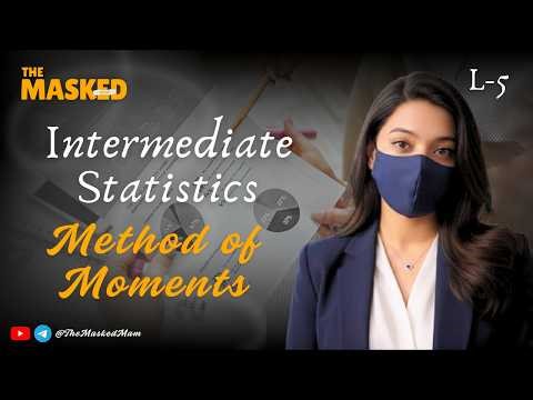 Method of Moments | Statistics | Point Estimation | DU | DU SOL | NCWEB | J Devore Section 6.2