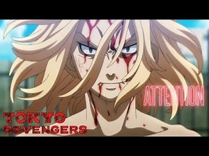 Tokyo Revengers「AMV」Attention ᴴᴰ