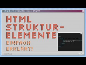 HTML5 Strukturelemente header, main, footer und div einfach praktisch erklärt - Code Video