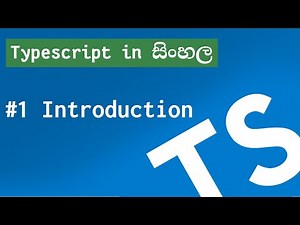 Typescript in Sinhala #1 introduction