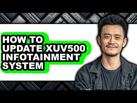 How to Update Xuv500 Infotainment System - Full Guide
