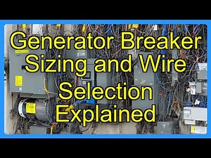 Generator Breaker Sizing and Wire Selection Explained