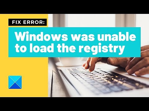Windows was unable to load the registry error on Windows 11