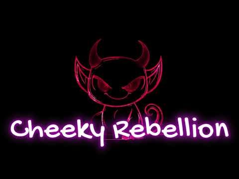 Cheeky Rebellion - やんちゃな反逆